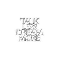 Dream More Sticker