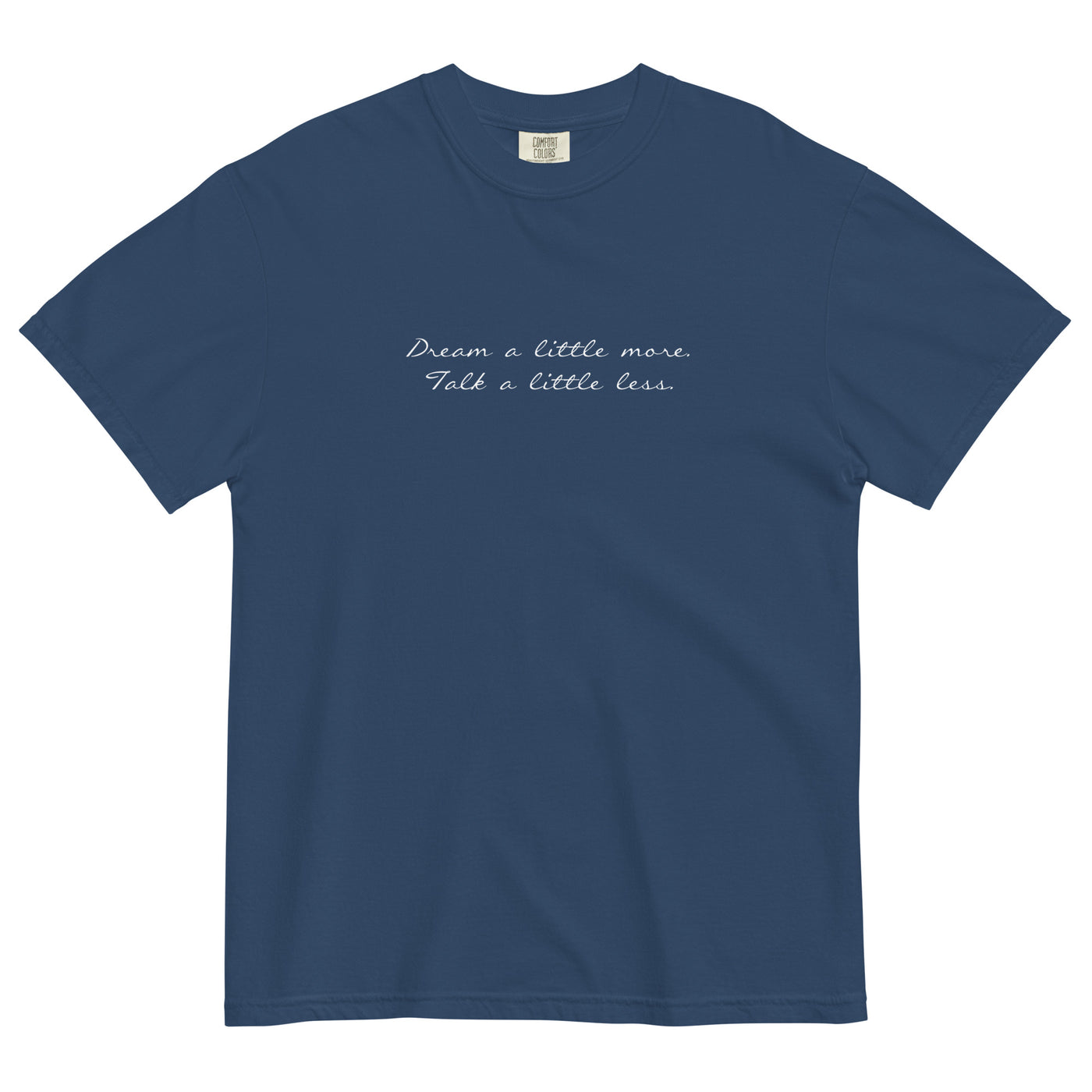 Talk a little less... Tee