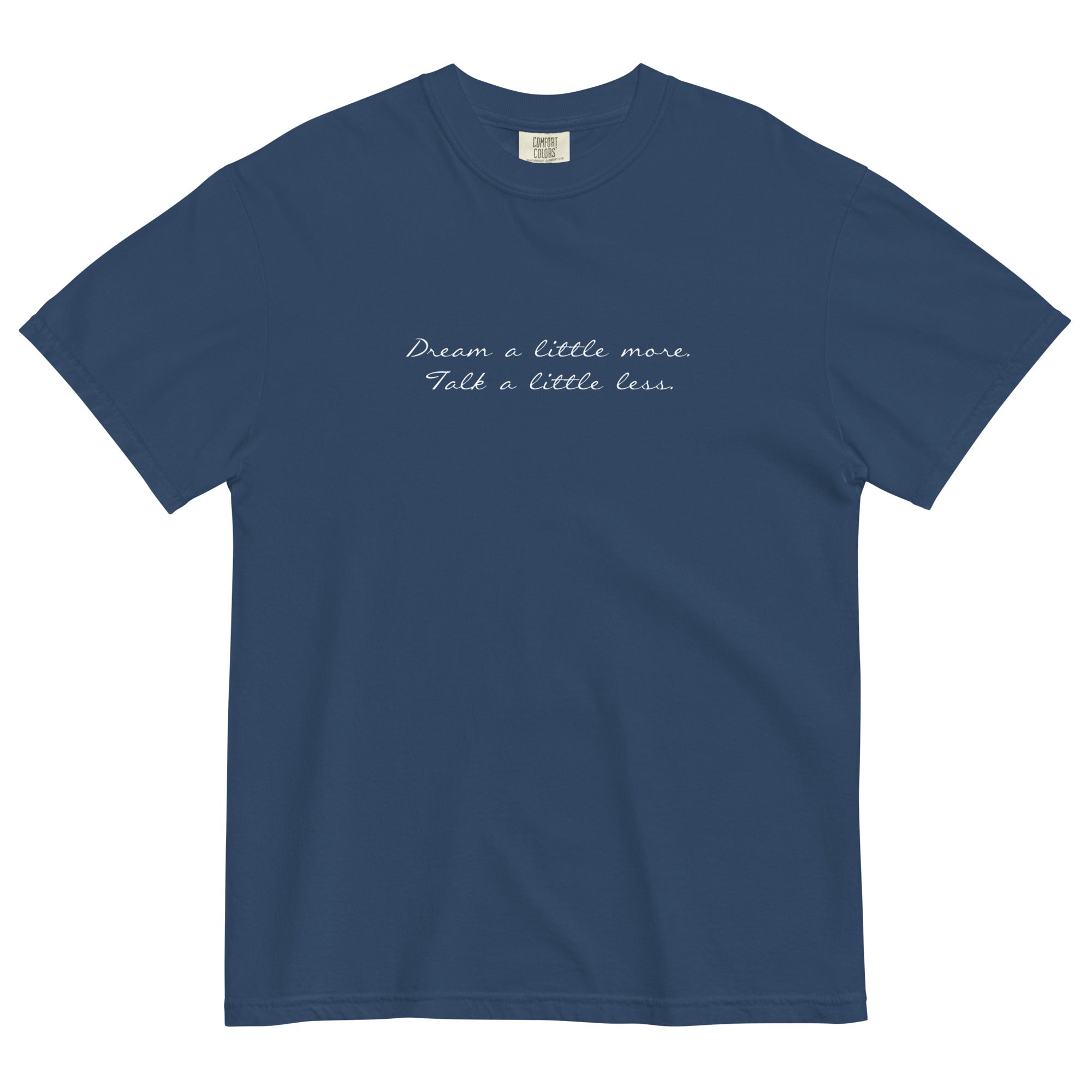 Talk a little less... Tee