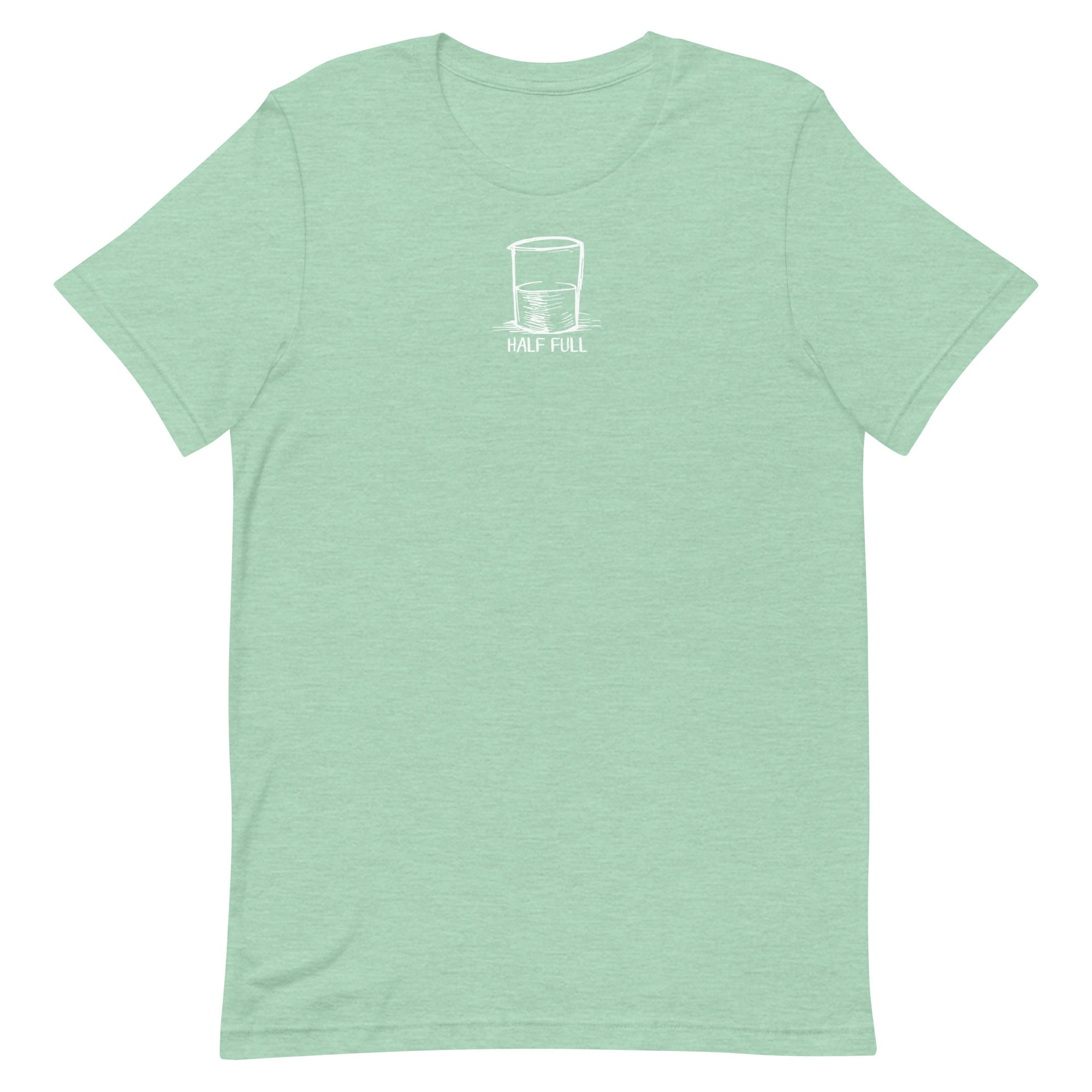 Half Full Unisex T-shirt