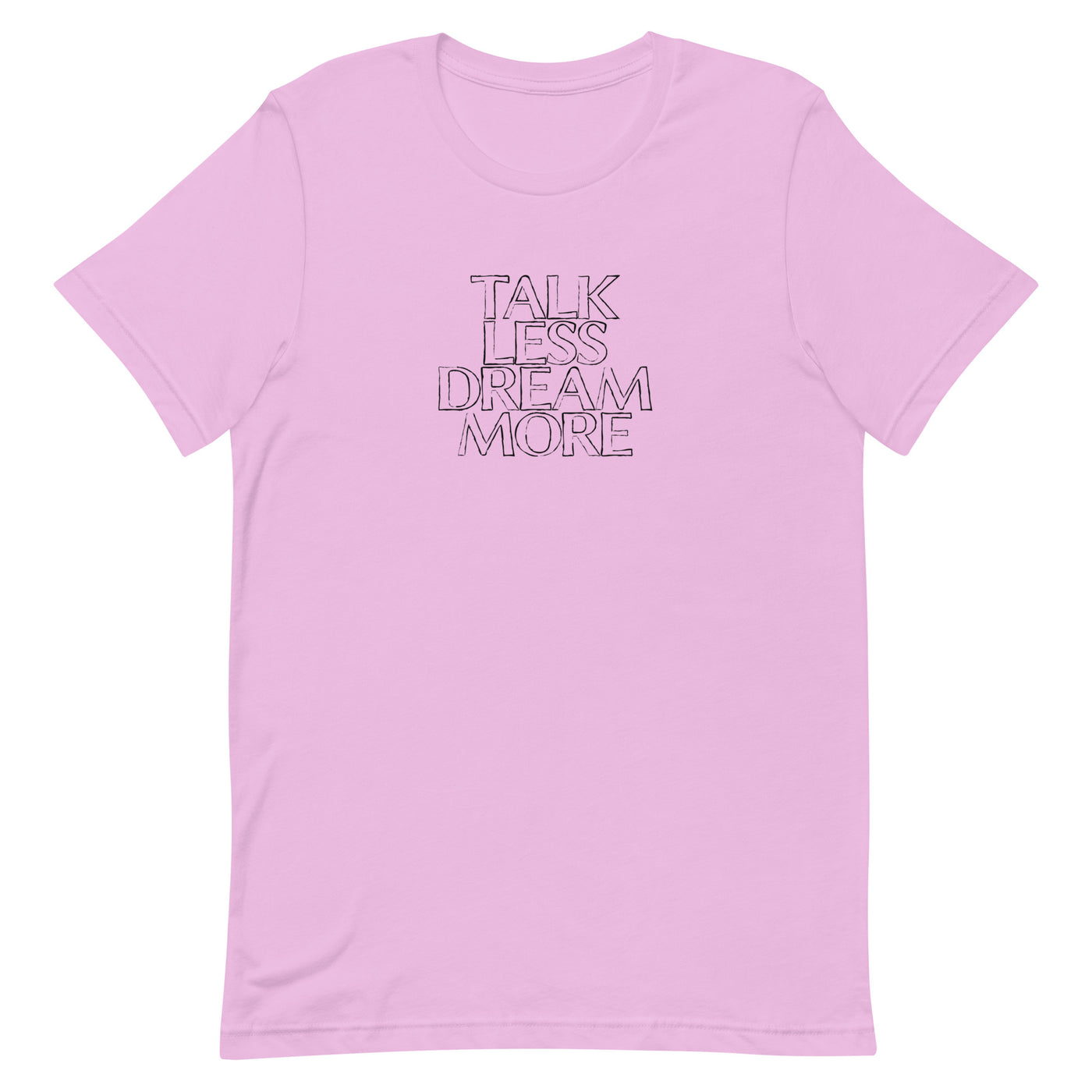 Dream More T-shirt
