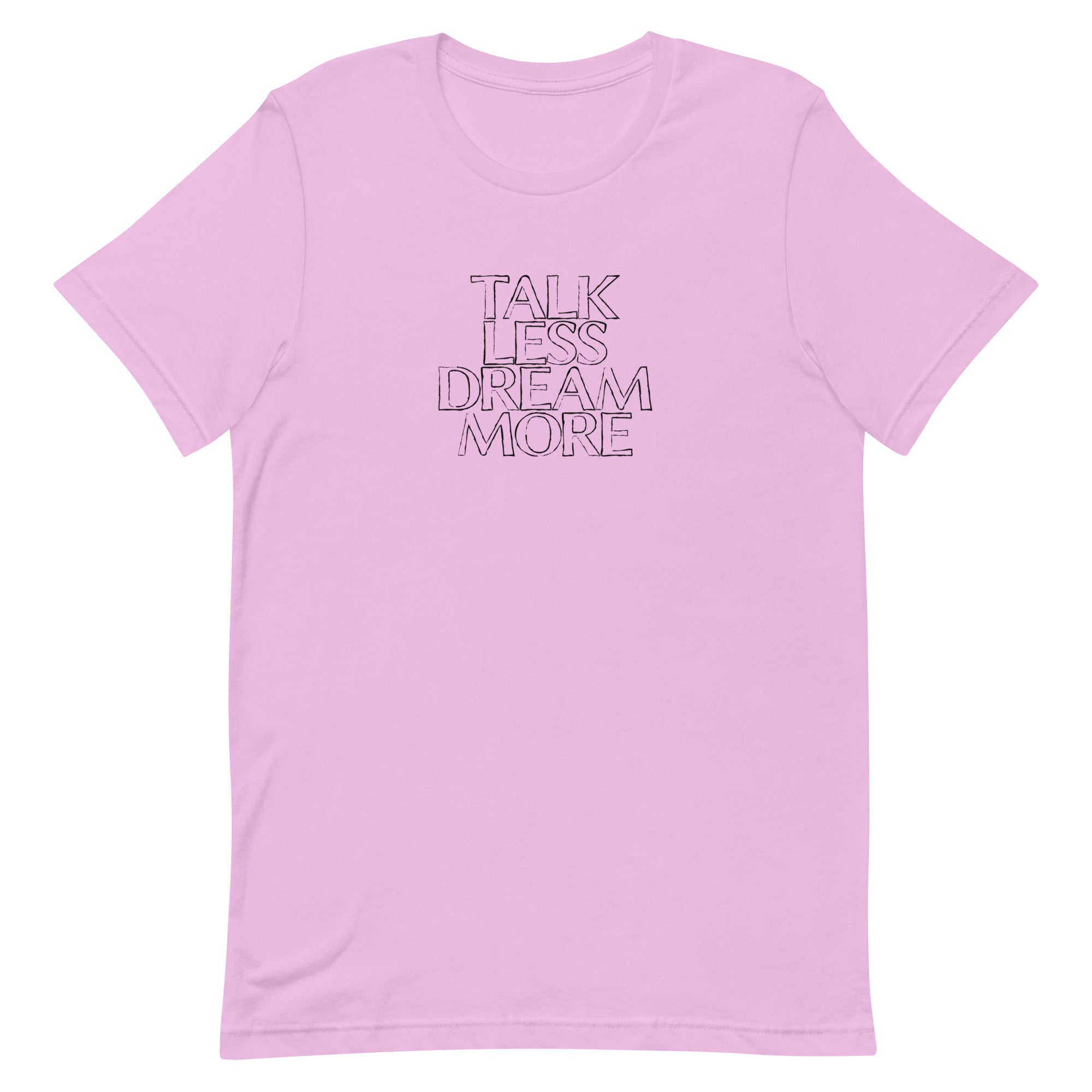 Dream More T-shirt