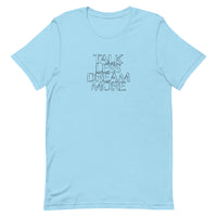 Dream More T-shirt