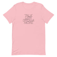 Dream More T-shirt